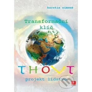 Thovt - Projekt lidstvo: Transformační klíč - Kerstin Simoné