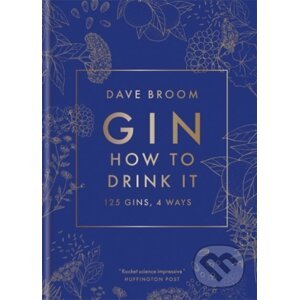 Gin: How to Drink it - Dave Broom
