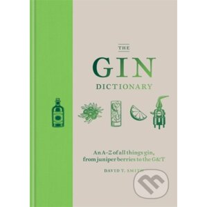 The Gin Dictionary - David T. Smith