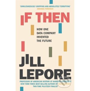 If Then - Jill Lepore