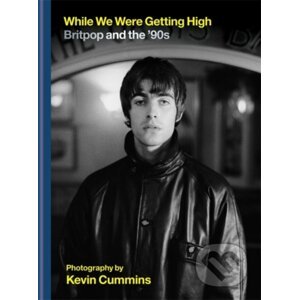 While We Were Getting High - Kevin Cummins