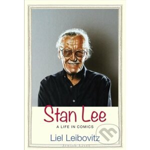 Stan Lee - Liel Leibovitz