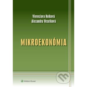 Mikroekonómia - Vieroslava Holková, Alexandra Veselková