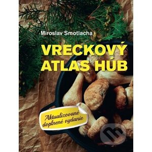 Vreckový atlas húb (+ hubársky nôž) - Miroslav Smotlacha