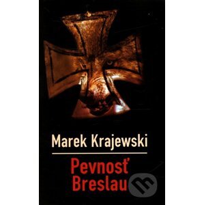 Pevnosť Breslau - Marek Krajewski