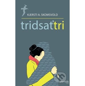 E-kniha Tridsaťtri - Kjersti A. Skomsvold