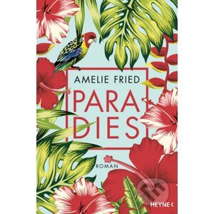 Paradies - Amelie Fried