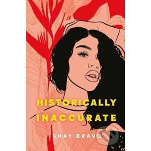 Historically Inaccurate - Shay Bravo