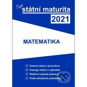 Tvoje státní maturita 2021 - Matematika - Gaudetop