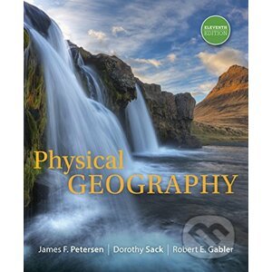 Physical Geography - James F. Petersen, Dorothy Irene Sack, Robert E. Gabler