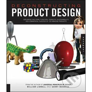 Deconstructing Product Design - William Lidwell, Gerry Manacsa