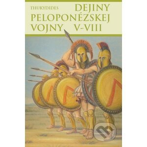 Dejiny peloponézskej vojny V-VIII - Thukydides