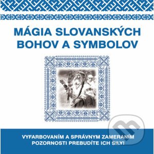 Mágia slovanských bohov a symbolov - Kolektív