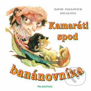 Kamaráti spod banánovníka - David Paulovich Escalona