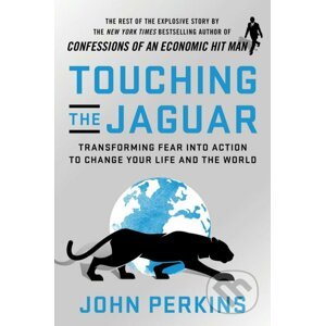Touching The Jaguar - John Perkins