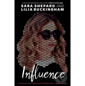 Influence - Sara Shepard, Lilia Buckingham