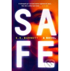 Safe - S. K. Barnett