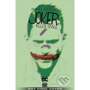 Joker: Killer Smile - Jeff Lemire, Andrea Sorrentino (ilustrácie)