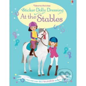 Sticker Dolly Dressing: At the Stables - Lucy Bowman, Jessica Secheret (ilustrácie)
