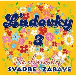 Ľudovky 3 – Na Slovenskej svadbe a zábave - Zune Trade