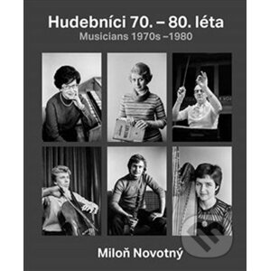 Miloň Novotný - Hudebníci 70. – 80. let - Dana Kyndrová, Miloň Novotný