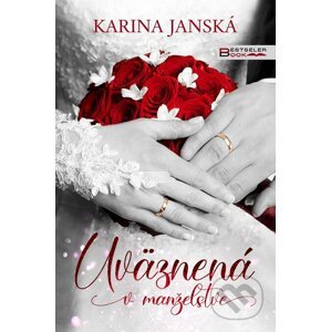 E-kniha Uväznená v manželstve - Karina Janská