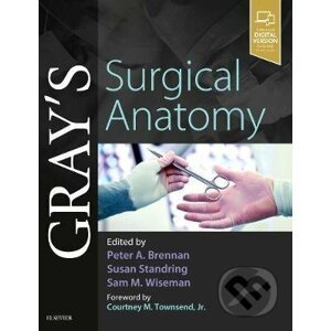 Gray's Surgical Anatomy - Peter A. Brennan, Susan Standring, Sam Wiseman