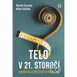 E-kniha Telo v 21. storočí - Michal Červený, Milan Sedliak