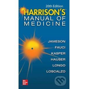 Harrison's Manual of Medicine - J. Larry Jameson, Anthony Fauci, Dennis Kasper, Stephen Hauser, Dan Longo, Joseph Loscalzo