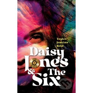 E-kniha Daisy Jones & The Six - Taylor Jenkins Reid