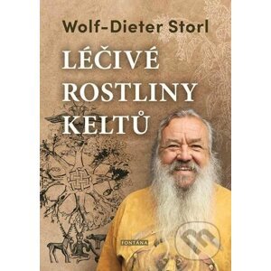 Léčivé rostliny keltů - Wolf-Dieter Storl