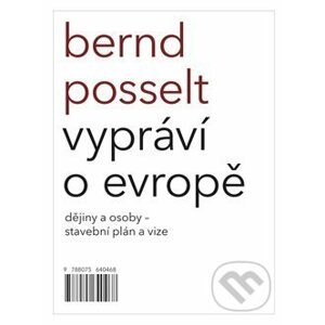 Bernd Posselt vypráví o Evropě - Bernd Posselt