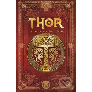 Thor a mocné kladivo Mjölnir - Sergio A. Sierra
