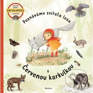 Poznáváme zvířata lesa s Červenou karkulkou - Jana Sedláčková, Štěpánka Sekaninová