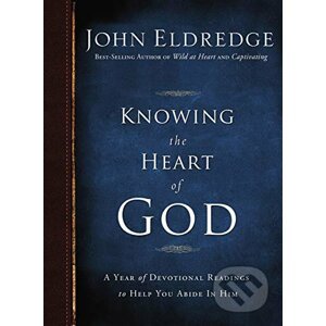 Knowing the Heart of God - John Eldredge