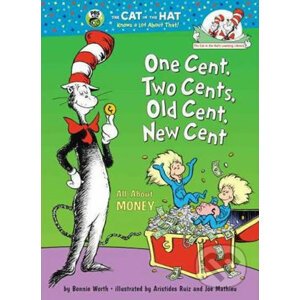 One Cent, Two Cents, Old Cent, New Cent : All About Money - Bonnie Worth