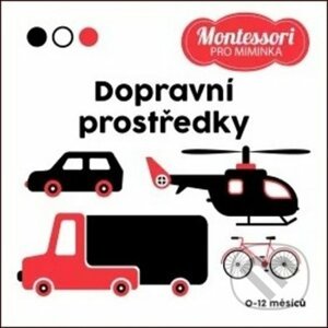 Montessori pro miminka: Dopravní prostředky - Drobek