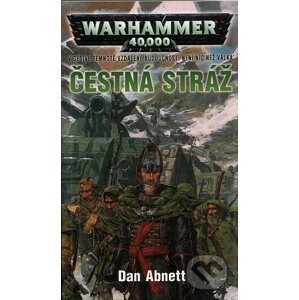 Warhammer 40 000: Čestná stráž - Dan Abnett