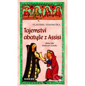 Tajemství abatyše z Assisi - Vlastimil Vondruška