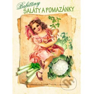 Babiččiny saláty a pomazánky - Klára Trnková