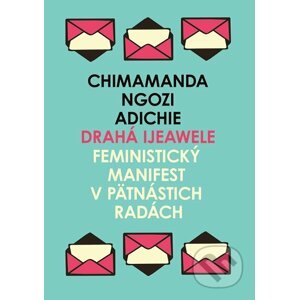 E-kniha Drahá Ijeawele - Chimamanda Ngozi Adichie