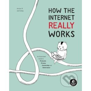 How The Internet Really Works - Ulrike Uhlig, Mallory Knodel