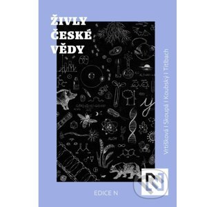 Živly české vědy - Lenka Vrtišková Nejezchlebová, Adéla Skoupá, Petr Koubský, Filip Titlbach
