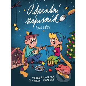 Adventní zápisník pro děti - Tereza Kopecká, Tomáš Kopecký