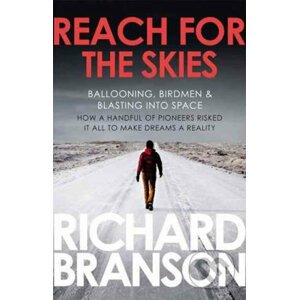Reach for the Skies - Richard Branson