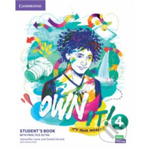 Own it! 4: Student's Book with Practice Extra - Daniel Vincent Samantha, Lewis