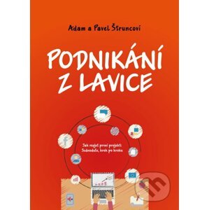E-kniha Podnikání z lavice - Pavel Štrunc, Adam Štrunc