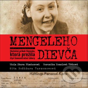 Mengeleho dievča - Veronika Homolová Tóthová,Viola Stern Fischerová