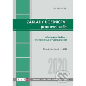 Základy účetnictví - pracovní sešit 2020 - Pavel Štohl