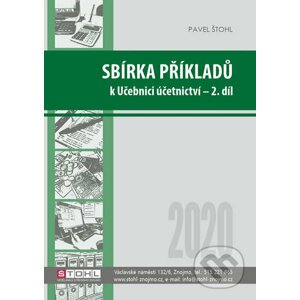 Sbírka příkladů k učebnici účetnictví II. díl 2020 - Pavel Štohl